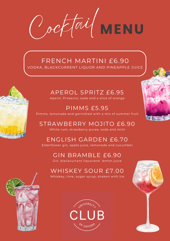 University Club Cocktail Menu - French Martini, £6.90, Aperol Spritz, £6.95, Pimms, £5.95, Strawberry Mojito, £6.90, English Garden, £6.70, Gin Bramble, £6.90, Whiskey Sour, £7.00